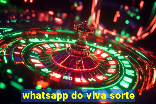 whatsapp do viva sorte